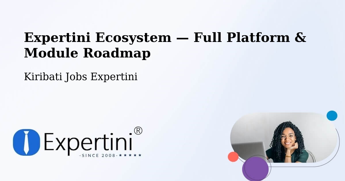 Expertini Ecosystem — Full Platform & Module Roadmap – Makin
