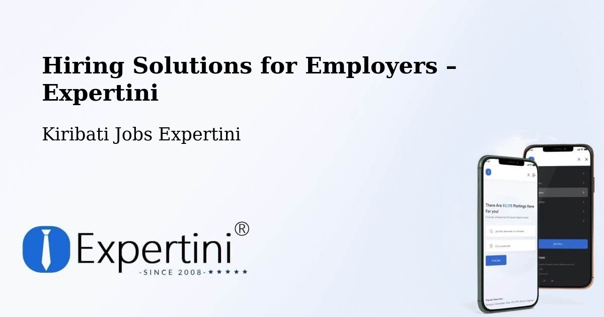 Hiring Solutions for Employers in Makin - Makin, Kiribati Jobs Expertini