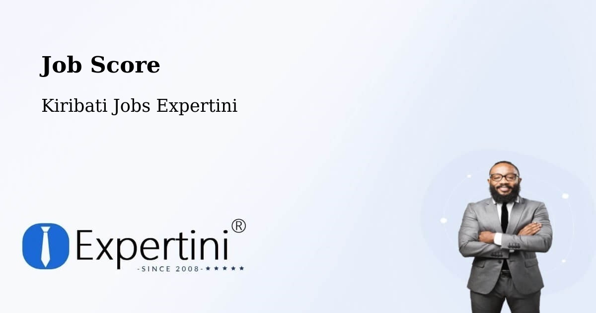 Job Score & Job Description Score Tool – Makin - Kiribati Jobs Expertini