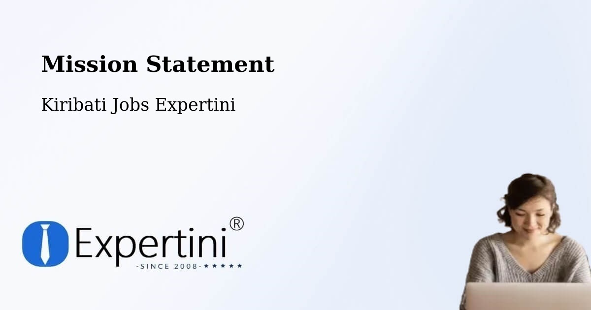 Corporate Mission – Makin - Kiribati Jobs Expertini