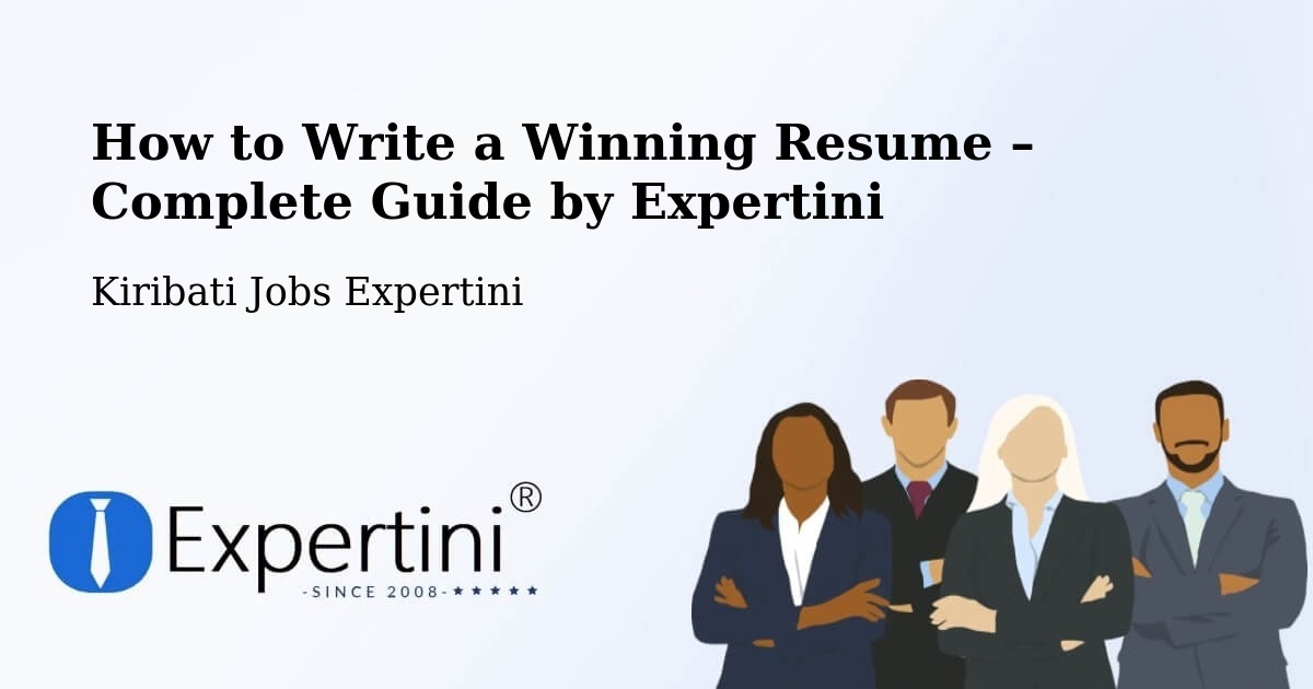 Resume Writing Guide for Job Seekers – Makin - Makin, Kiribati Jobs Expertini