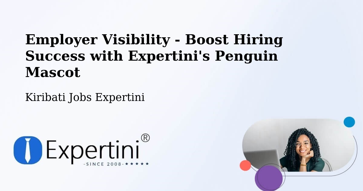 CV and Resume Visibility Optimization – Makin - Kiribati Jobs Expertini